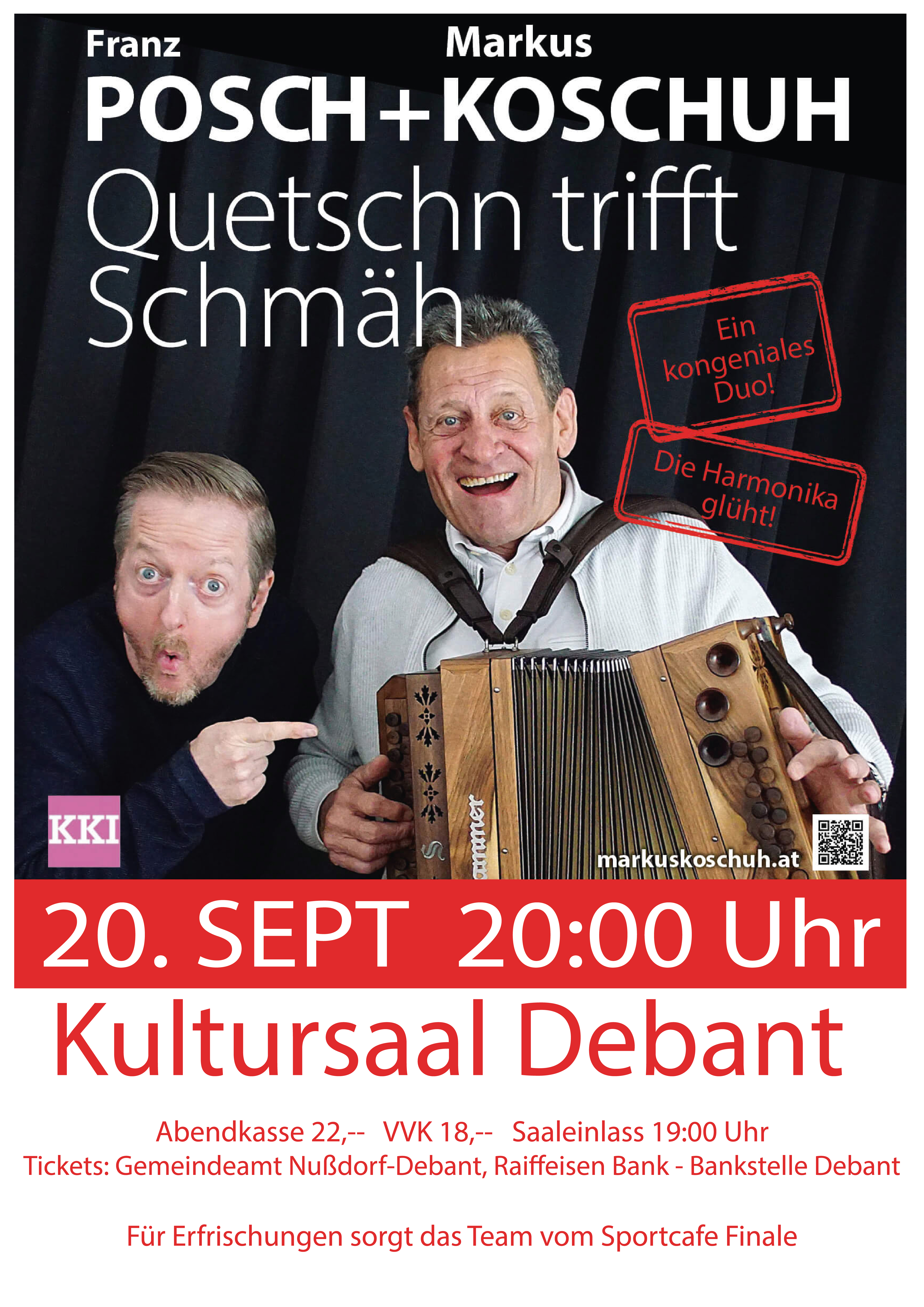 Franz Posch & Markus Koschuh. Quetschn trifft Schmäh! Franz Posch & Markus Koschuh. Quetschn trifft Schmäh!
